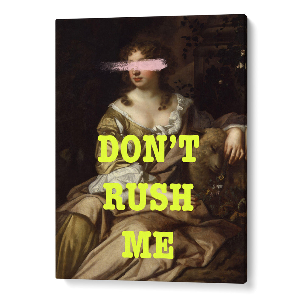 Don't Rush Me (Yellow)