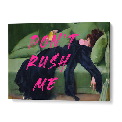 Don't Rush Me III