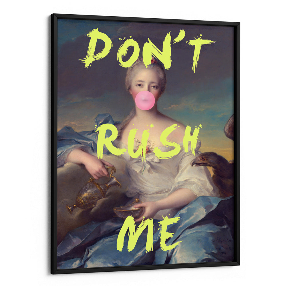 Don't Rush Me - II