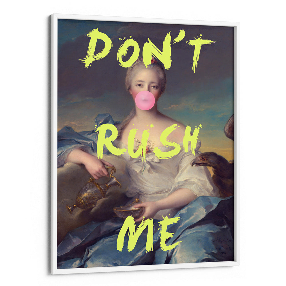 Don't Rush Me - II