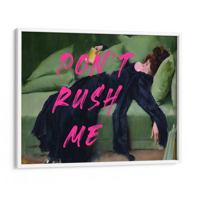 Don't Rush Me III