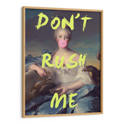 Don't Rush Me - II