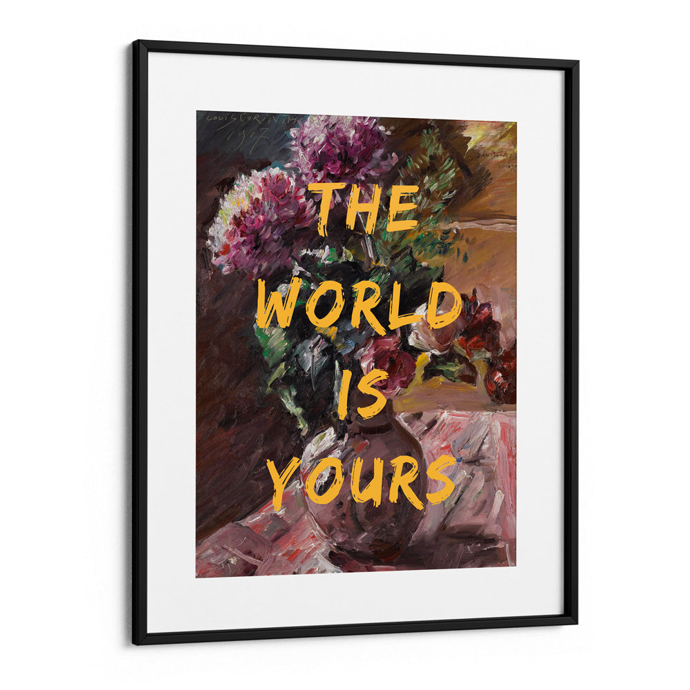 The World Is Yours