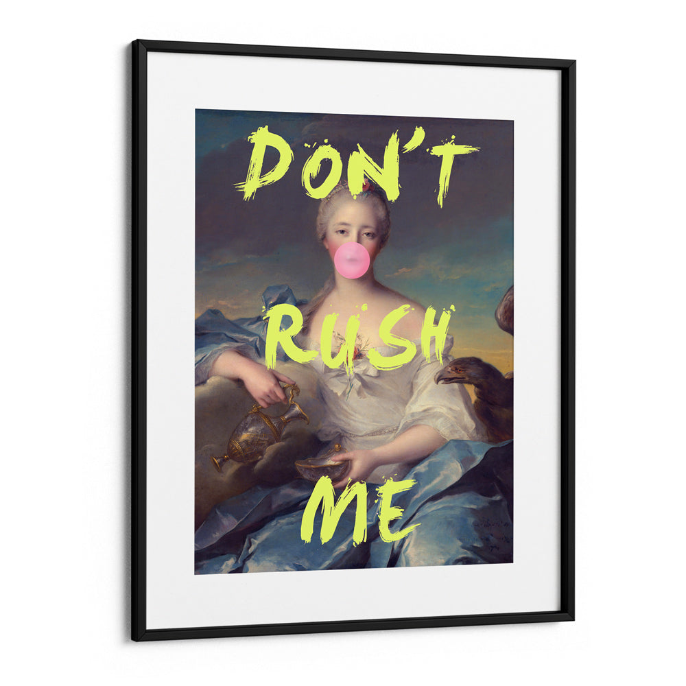 Don't Rush Me - II