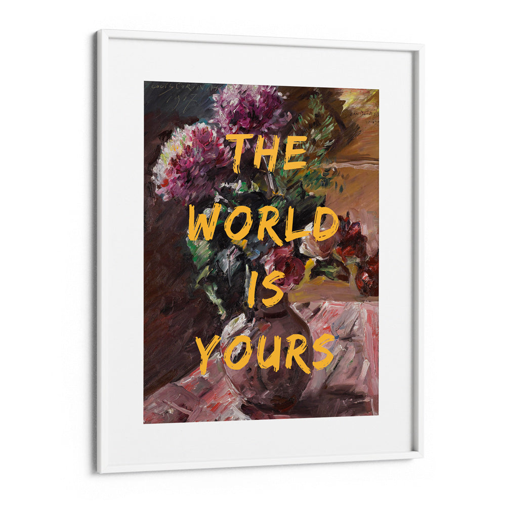 The World Is Yours