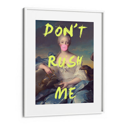 Don't Rush Me - II